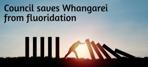Whangarei – saved from fluoridation